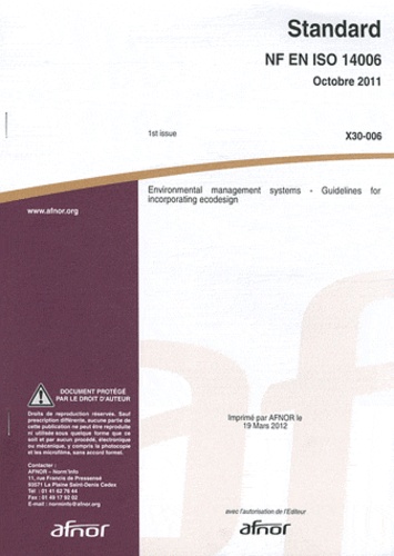  AFNOR - Standard NF EN ISO 14006 Environmental management systems - Guidelines for incorporating ecodesign.
