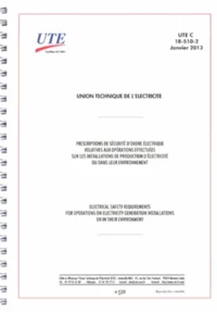 UTE C 18-510-2 Prescriptions de sécurité d'ordre électrique relatives aux opérations effectuées sur les installations de production d'électricité ou dans leur environnement