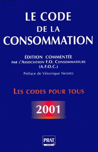  Afoc - Le Code De La Consommation. Edition 2001.