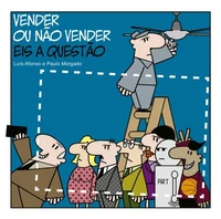 Vender ou não Vender - Eis a questão