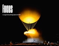 Lire des livres gratuits complets en ligne sans téléchargement Focus - Le regard des photographes de l'AFP en francais
