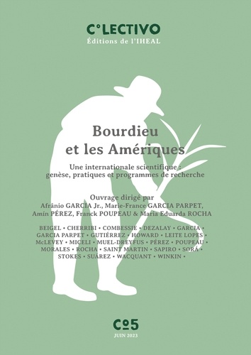 Bourdieu et les Ameriques. Une internationale scientifique : genèse, pratiques et programmes de recherche