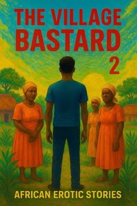 The Village Bastard 2