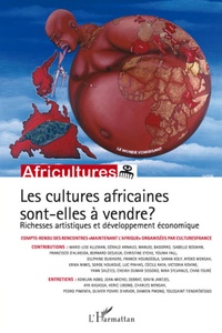  Africultures et  Culturesfrance - Les cultures africaines sont - elles à vendre ? - Richesse artistiques et développement économique.