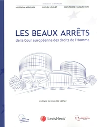 Les beaux arrêts de la Cour européenne des droits de l'Homme