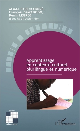 Afsata Paré-Kaboré et François Sawadogo - Processus enseignement/apprentissage et contextes culturels et linguistiques.