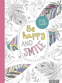 Be happy and smile