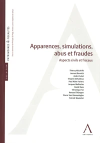 Apparences, abus, simulations et fraudes à la loi