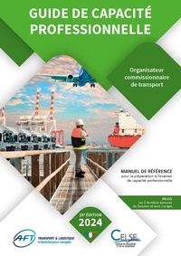  AFT - Guide de capacité professionnelle - Organisateur commissionnaire de transport - Organisateur commissionnaire de transport 2024.