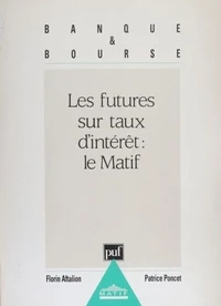 Les futures sur taux d'intérêt, le MATIF