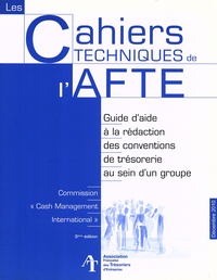  AFTE - Guide d'aide à la rédaction des conventions de trésorerie au sein d'un groupe.