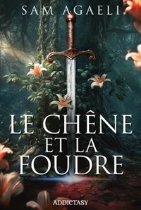 Le chêne et la foudre Tome 1