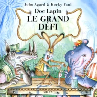 Doc Lapin. Le Grand Defi