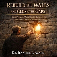 Rebuild the Walls and Close the Gaps: Identifying and Repairing the Breaches That Leave Our Lives Vulnerable