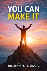 You Can Make It: Hope for the Broken, Strength for the Weary, Faith for the Journey
