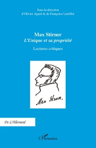 Max Stirner : L'unique et sa propriété