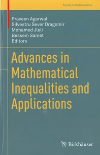 Advances in Mathematical Inequalities and Applications
