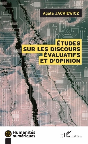 Etudes sur les discours évaluatifs et d'opinions