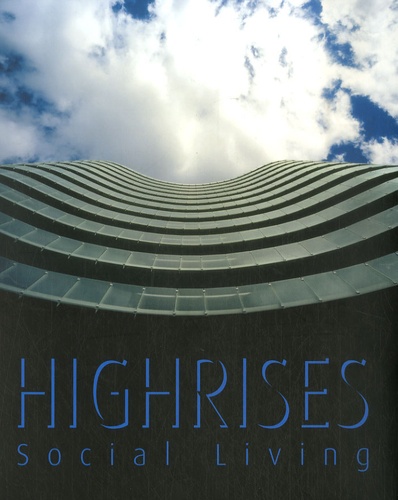 Agata Losantos et Ana-Cristina-G Cañizares - Highrises - Social Living.