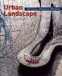 Agata Losantos - Urban Landscape - NEW Tendencies, NEW Ressources, NEW Solutions.