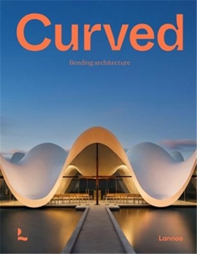Curved. Bending architecture