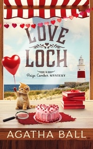  Agatha Ball - Love Loch - Paige Comber Mystery, #9.