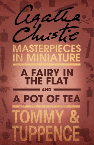 Agatha Christie - A Fairy in the Flat/A Pot of Tea - An Agatha Christie Short Story.