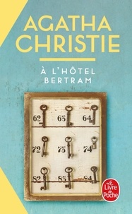 Agatha Christie - A l'hôtel Bertram.