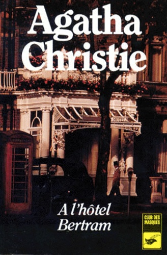 Agatha Christie - À l'hôtel Bertram.
