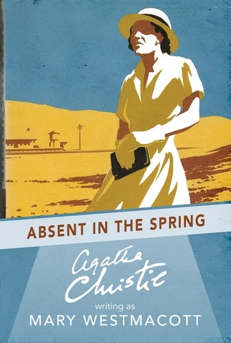 Agatha Christie - Absent In The Spring.