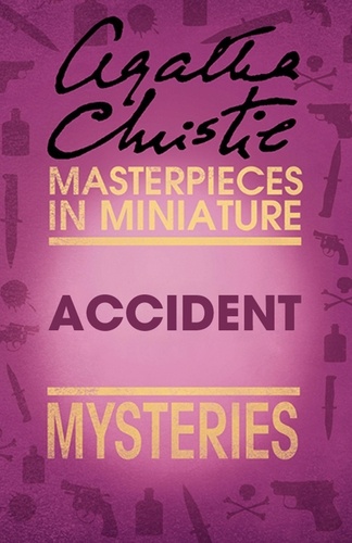 Agatha Christie - Accident - An Agatha Christie Short Story.