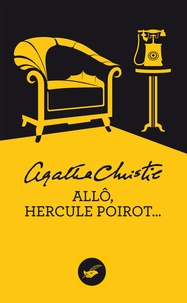 Agatha Christie - Allô, Hercule Poirot (Nouvelle traduction révisée).