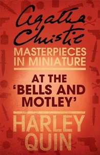 Agatha Christie - At the ‘Bells and Motley’ - An Agatha Christie Short Story.