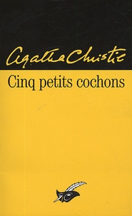 Agatha Christie - Cinq petits cochons.