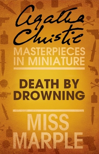 Agatha Christie - Death by Drowning - A Miss Marple Short Story.