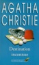 Agatha Christie - Destination inconnue.