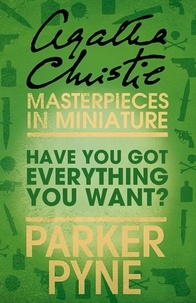 Agatha Christie - Have You Got Everything You Want? - An Agatha Christie Short Story.