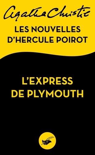 L'Express de Plymouth. Les nouvelles d'Hercule Poirot