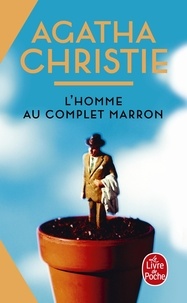 Agatha Christie - L'homme au complet marron (Nouvelle traduction révisée).