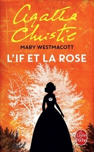 Agatha Christie - L'If et la rose.