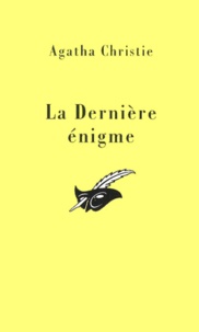 Agatha Christie - La Derniere Enigme.