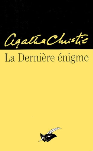 Agatha Christie - La Dernière énigme.