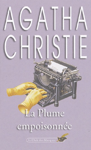 Agatha Christie - La plume empoisonnée.