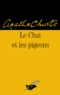 Agatha Christie - Le Chat et les pigeons.