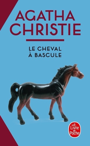 Agatha Christie - Le cheval à bascule.