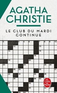 Agatha Christie - Le club du mardi continue.