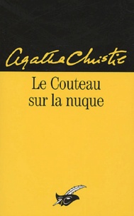Agatha Christie - Le Couteau sur la nuque.