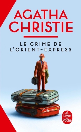 Agatha Christie - Le crime de l'Orient-Express.