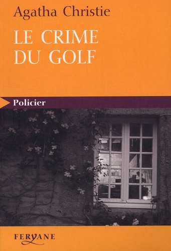 Agatha Christie - Le crime du golf.