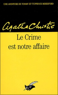 Agatha Christie - Le Crime est notre affaire.